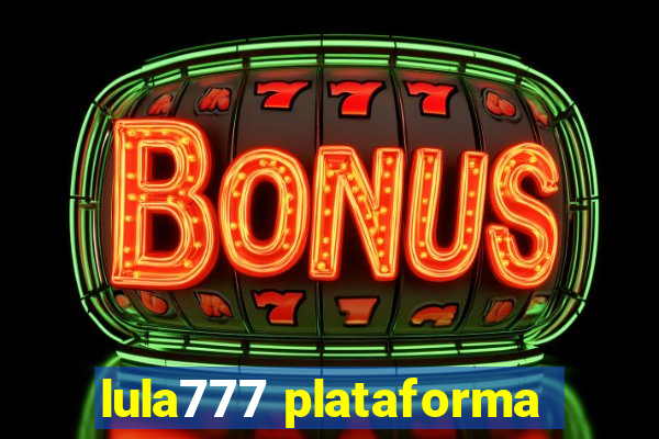 lula777 plataforma